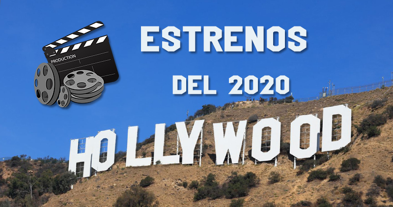 Estreno de Hollywood 2020